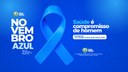 Novembro Azul mês de prevenção ao câncer de próstata.